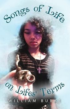 Songs of Life on Lifes' Terms