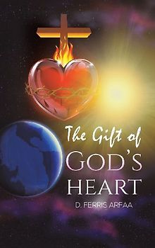 The Gift of God's Heart