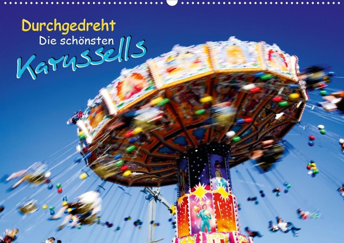 Durchgedreht: Die schönsten Karussells (Posterbuch DIN A4 quer)