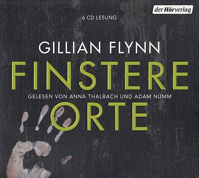 Finstere Orte - Gillian Flynn [6 CDs]