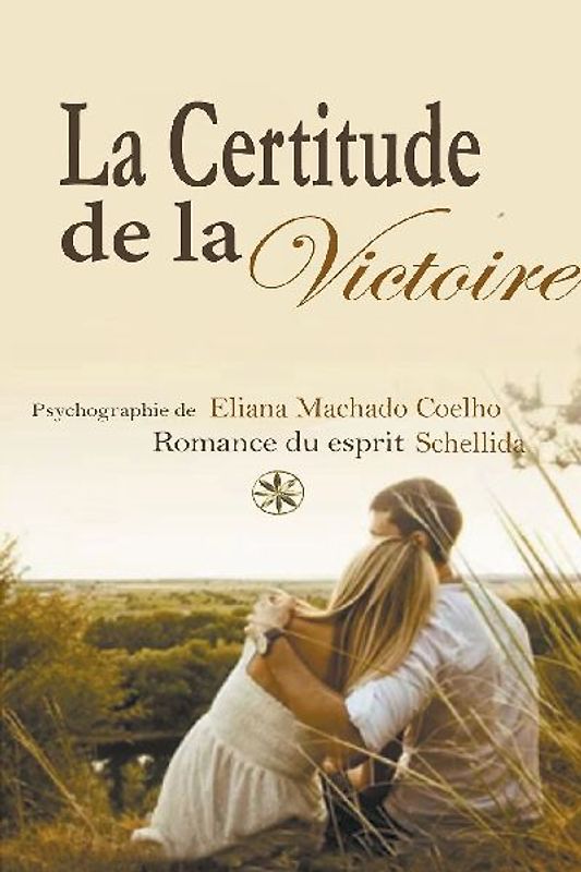 La Certitude De  La Victoire