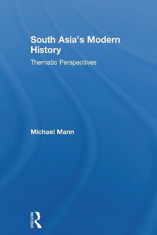 South Asia's Modern History