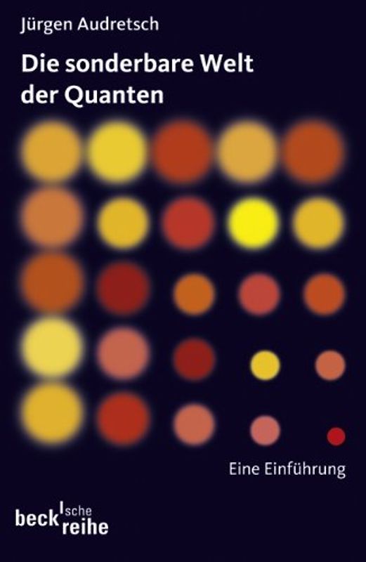 Die sonderbare Welt der Quanten