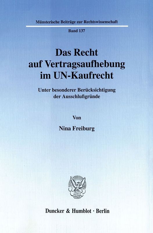 Das Recht auf Vertragsaufhebung im UN-Kaufrecht.