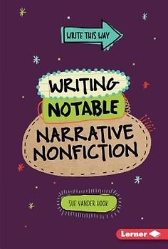 Writing Notable Narrative Nonfiction