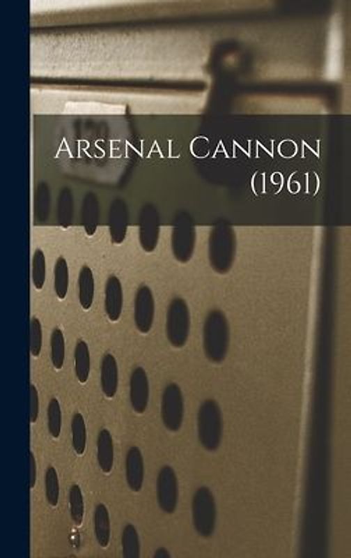 Arsenal Cannon (1961)