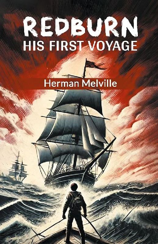 Redburn His First Voyage