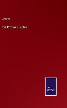 Die Provinz Preußen