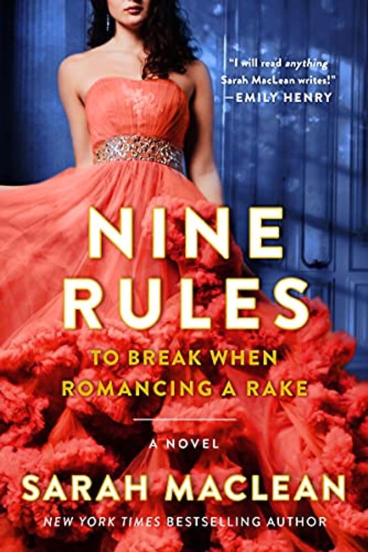 Nine Rules to Break When Romancing a Rake: A Novel (Love By Numbers, 1)