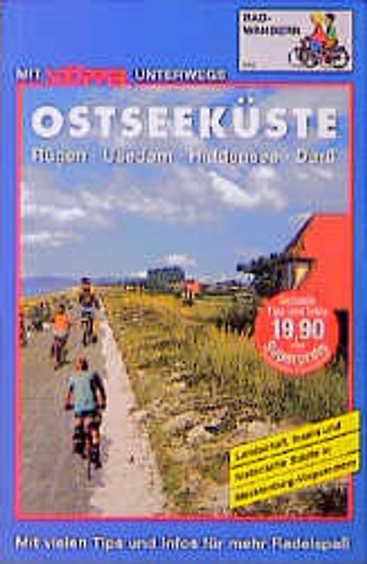 Ostseeküste mit Rügen, Usedom, Hiddensee, Darss Radwandern. Landschaften, Inseln und historische Städte in Mecklenburg-Vorpommern