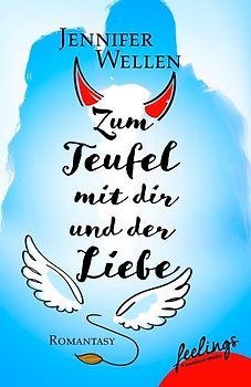 Zum Teufel mit dir und der Liebe