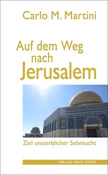 Auf dem Weg nach Jerusalem
