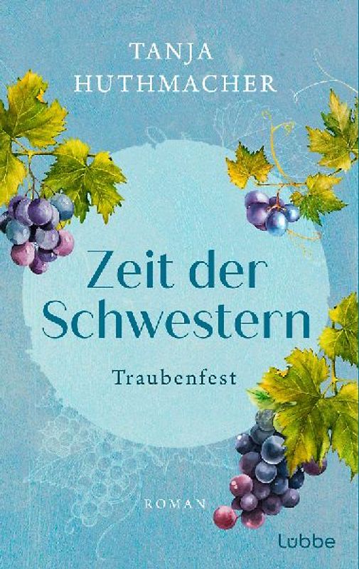 Zeit der Schwestern: Traubenfest