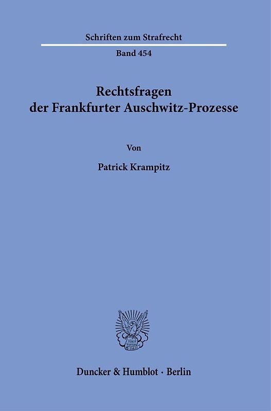 Rechtsfragen der Frankfurter Auschwitz-Prozesse