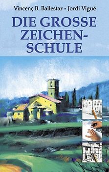 Die grosse Zeichenschule