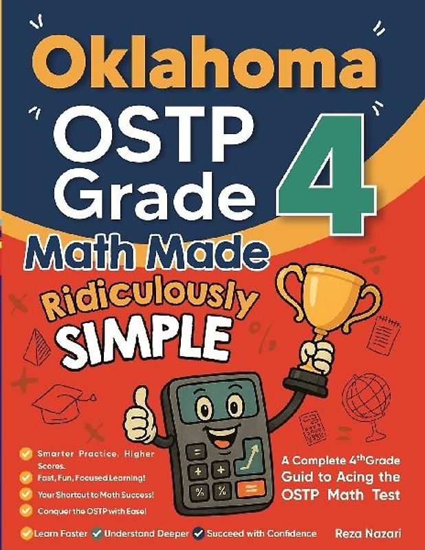 Oklahoma OSTP Grade 4 Math Made Ridiculously Simple