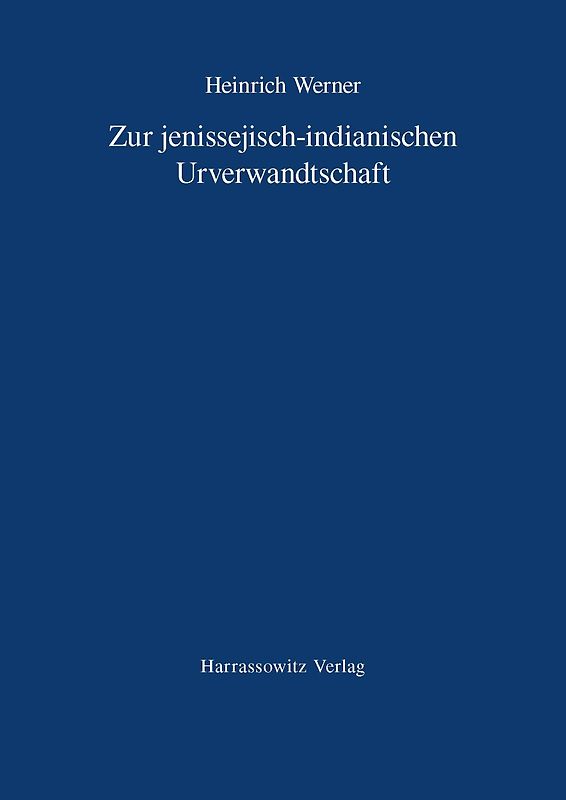 Zur jenissejisch-indianischen Urverwandtschaft