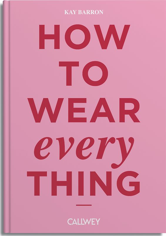 How to wear everything