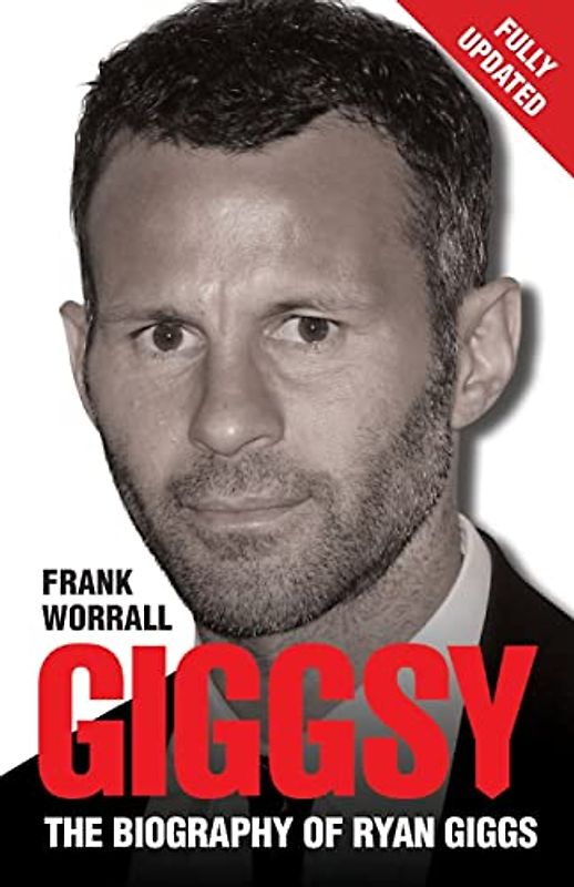 Giggsy: The Biography of Ryan Giggs