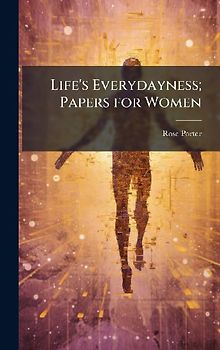 Life's Everydayness; Papers for Women