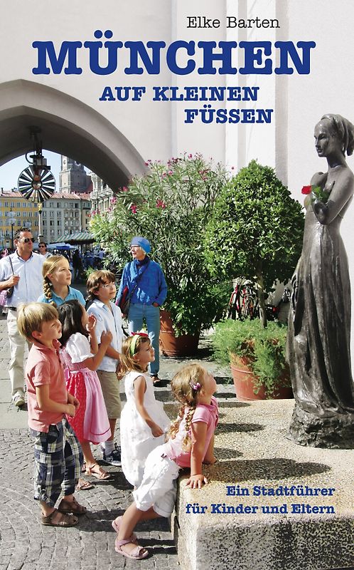 München auf kleinen Füssen