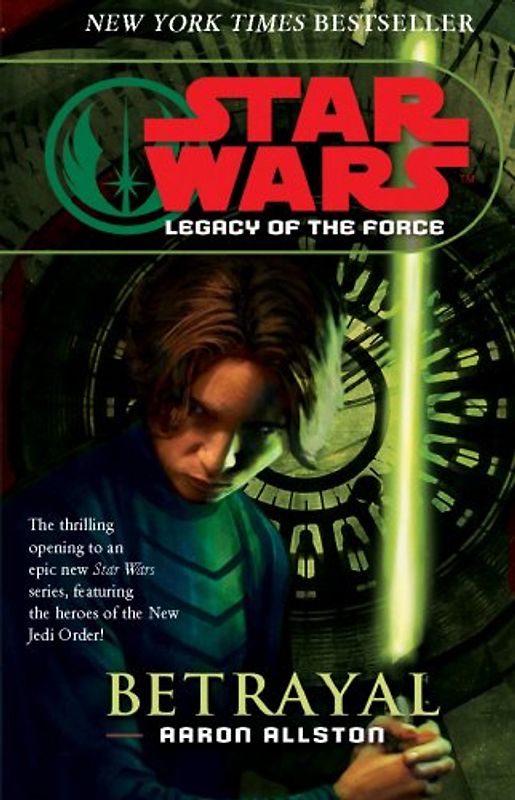 Star Wars: Legacy of the Force I - Betrayal - Allston, Aaron