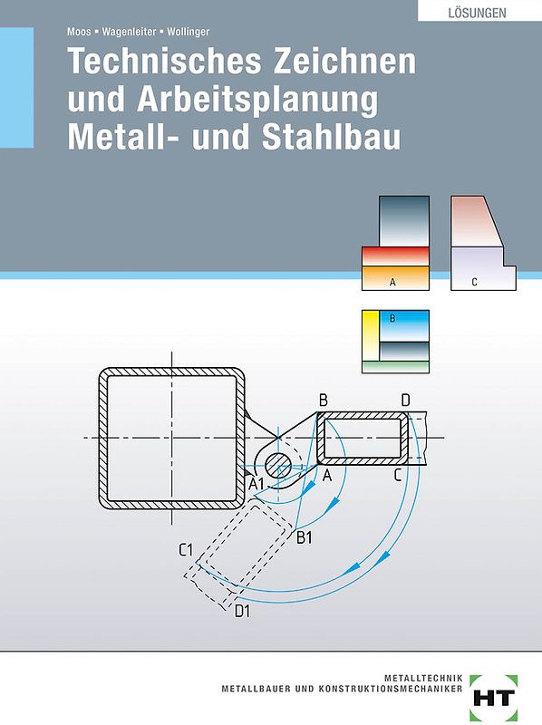 Lösungen Technisches Zeichnen und Arbeitsplanung Metall- und Stahlbau