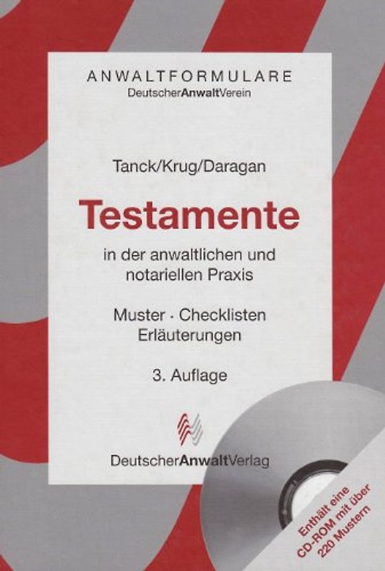 AnwaltFormulare Testamente  in der anwaltlichen und notariellen Praxis
