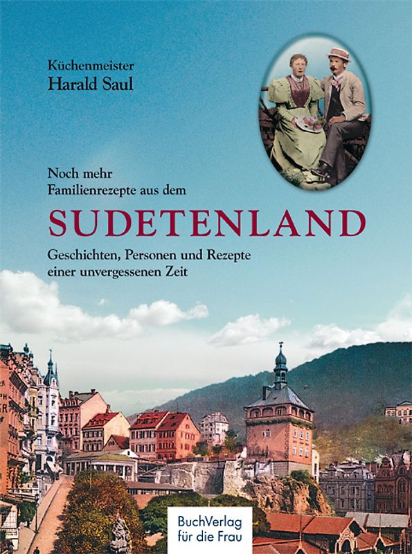 Noch mehr Familienrezepte aus dem Sudetenland