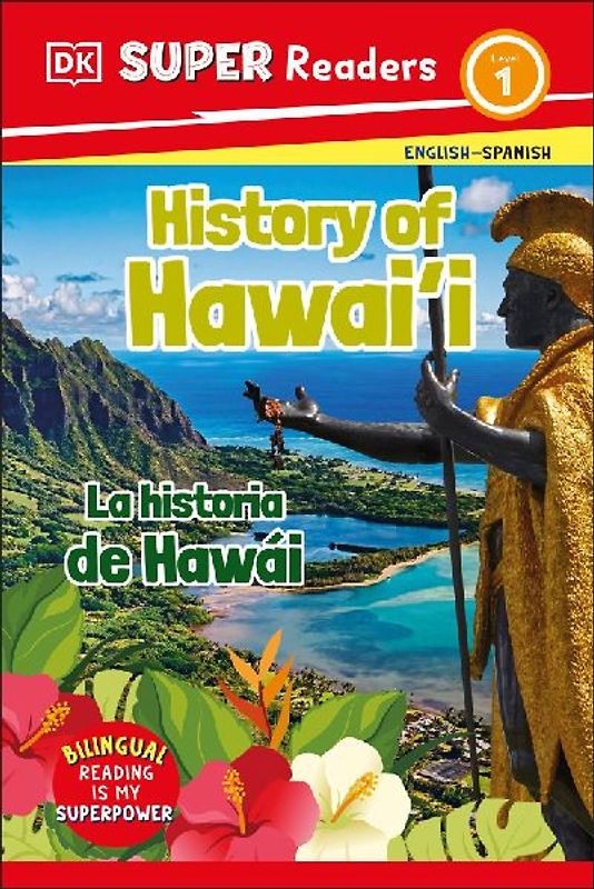 DK Super Readers Level 1 English-Spanish Bilingual History of Hawai'i - La Historia de Hawái