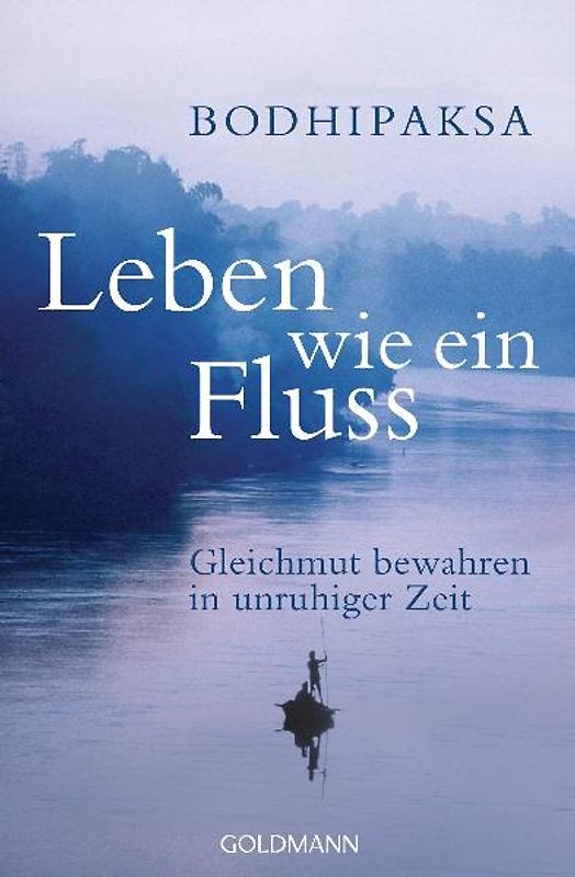 Leben wie ein Fluss