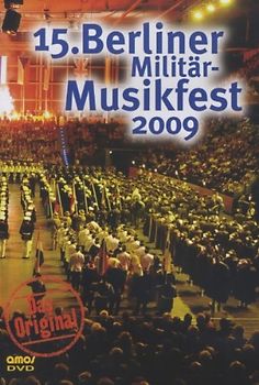 15.Berliner Militär-Musikfest 2009 DVD