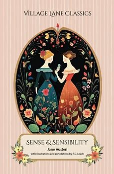 Sense and Sensibility (Annotated and Illustrated)
