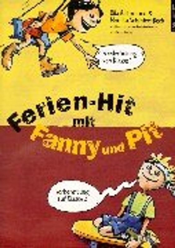 Ferien-Hit mit Fanny und Pit. Wiederholung von Klasse 1, Vorbereitung auf Klasse 2