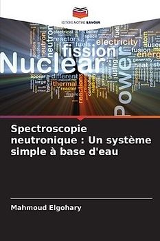 Spectroscopie neutronique : Un système simple à base d'eau