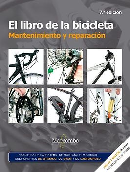 El libro de la bicicleta : mantenimiento y reparación
