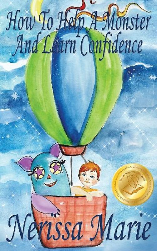 How to Help a Monster and Learn Confidence (Bedtime story about a Boy and his Monster Learning Self Confidence, Picture Books, Preschool Books, Kids Ages 2-8, Baby Books, Kids Book, Books for Kids)