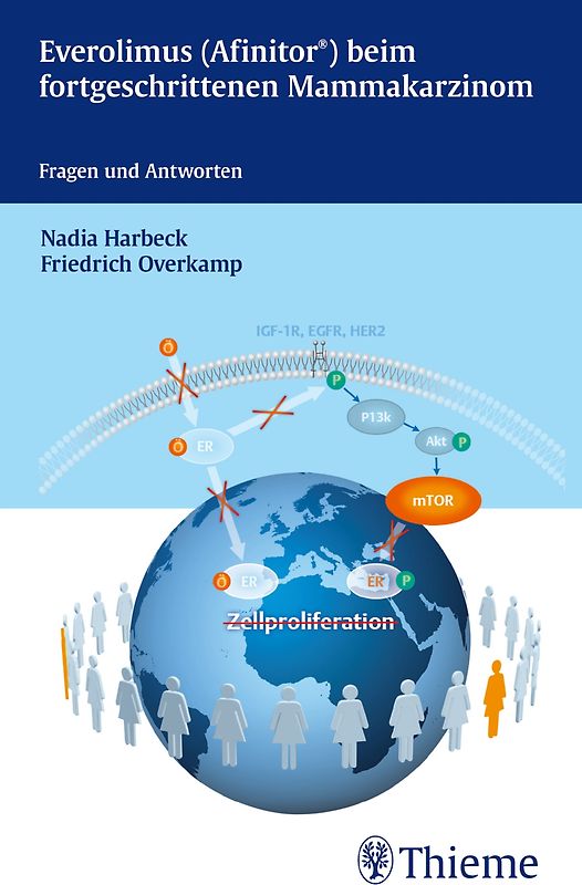 Everolimus (Afinitor®) beim fortgeschrittenen Mammakarzinom -. 30 Fragen und Antworten