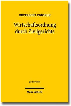 Wirtschaftsordnung durch Zivilgerichte