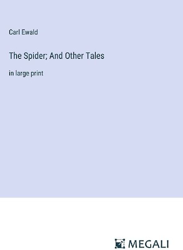 The Spider; And Other Tales