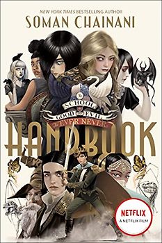 The School for Good and Evil: The Ever Never Handbook