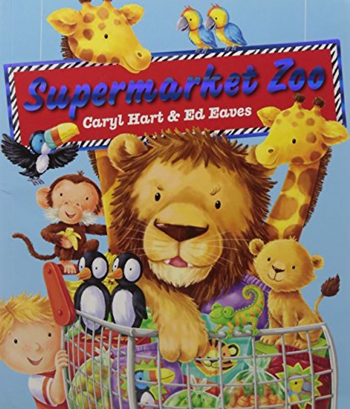 Supermarket Zoo - Hart, Caryl