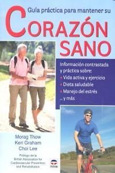 Guía práctica para mantener su corazón sano