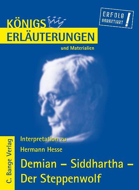 Demian - Siddhartha - Der Steppenwolf von Hermann Hesse.