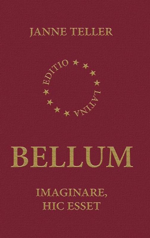 Bellum - Imaginare, hic esset