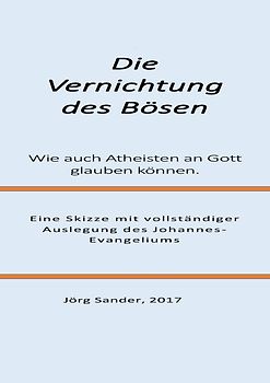 Die Vernichtung des Bösen