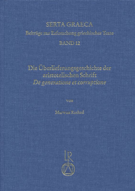 Die Überlieferungsgeschichte der aristotelischen Schrift »De generatione et corruptione«