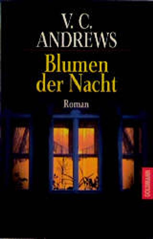 Das Erbe von Foxworth Hall / Blumen der Nacht