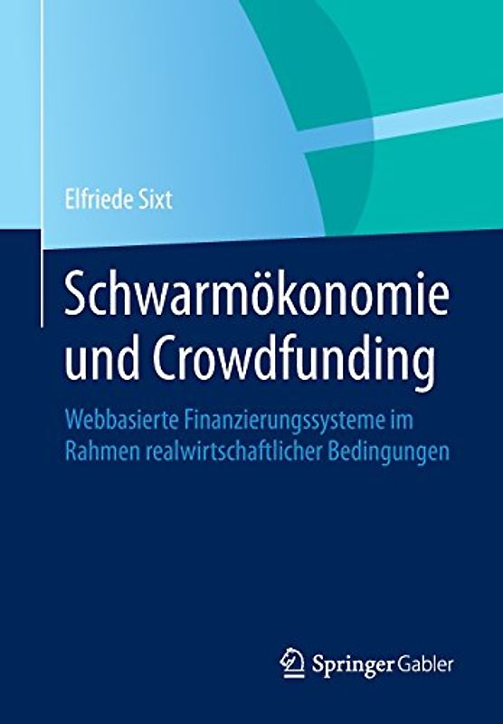 Schwarmökonomie und Crowdfunding