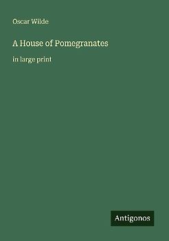 A House of Pomegranates